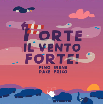 Copertina del libro Forte il vento forte!